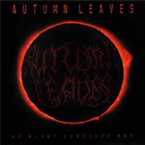 FLAC Autumn Leaves - As Night Conquers Day