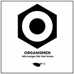 FLAC Organismen - Alla Kungar Bär Inte Krona