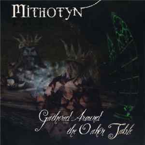 FLAC Mithotyn - Gathered Around The Oaken Table