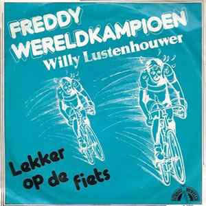 FLAC Willy Lustenhouwer - Freddy wereldkampioen