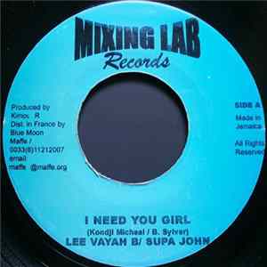 FLAC Lee Vayah B / Supa John / Mr. Fayacal - I Need You Girl / Superficielle