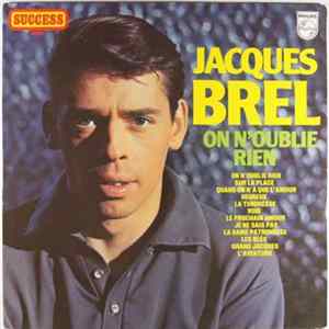 FLAC Jacques Brel - On N'Oublie Rien