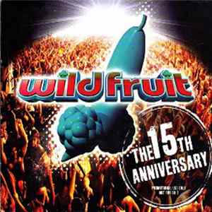 FLAC Various - Wild Fruit The 15th Anniversary