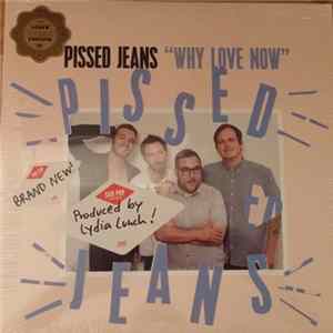 FLAC Pissed Jeans - Why Love Now