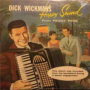 FLAC Dick Wickman & His Orchestra - Dick Wickman's Happy Sound From Peony Park!