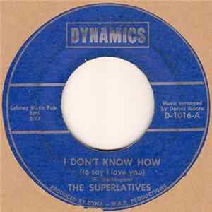 FLAC The Superlatives - I Don't Know How(To Say I Love You)