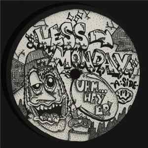 FLAC Less Monday - Uhm... Hey EP!