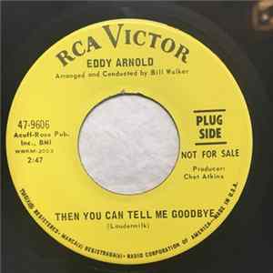 FLAC Eddy Arnold - Then You Can Tell Me Goodbye