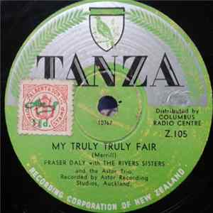 FLAC Fraser Daly With The Rivers Sisters And The Astor Trio - My Truly Truly Fair / Mister And Mississippii