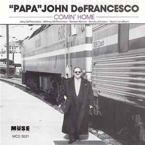 FLAC "Papa" John DeFrancesco - Comin' Home