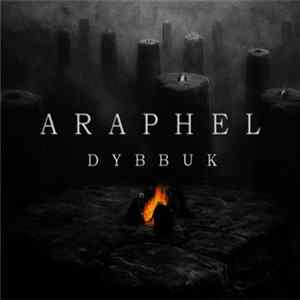 FLAC Araphel - Dybbuk