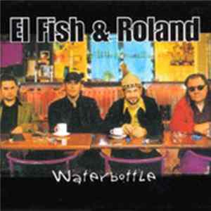 FLAC El Fish & Roland - Waterbottle