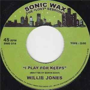 FLAC Willie Jones - I Play For Keeps