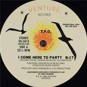 FLAC T.F.O. - I Come Here To Party