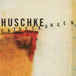 FLAC Huschke - Entdeckungen