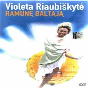 FLAC Violeta Riaubiškytė - Ramunę Baltąją