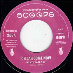 FLAC Vanya O - Oh Jah Come Now