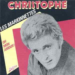 FLAC Christophe - Les Marionnettes / Oh Mon Amour !