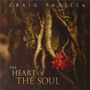 FLAC Craig Padilla - The Heart Of The Soul