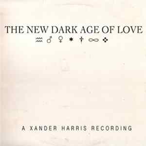 FLAC Xander Harris - The New Dark Age Of Love