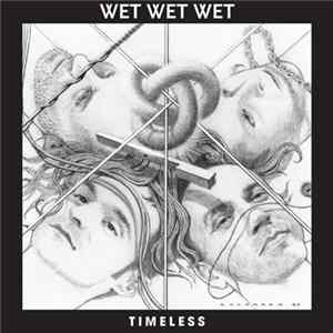 FLAC Wet Wet Wet - Timeless