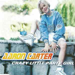 FLAC Aaron Carter - Crazy Little Party Girl