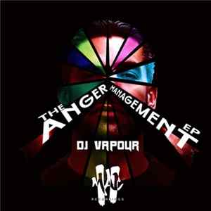 FLAC DJ Vapour - The Anger Management EP