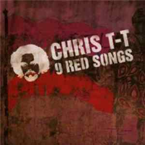 FLAC Chris T-T - 9 Red Songs