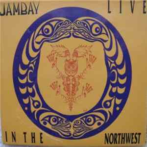 FLAC Jambay - Live In The Northwest