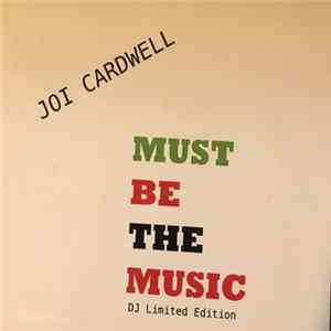 FLAC Joi Cardwell - Must Be the Music DJ Limited Edition