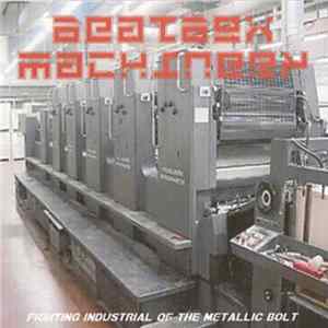 FLAC Beatbox Machinery - Fighting Industrial Of The Metallic Bolt