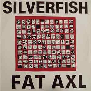 FLAC Silverfish - Fat Axl