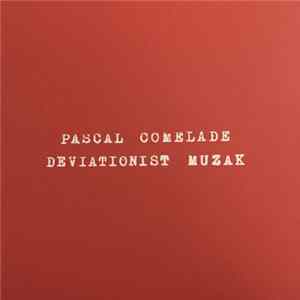 FLAC Pascal Comelade - Deviationist Muzak