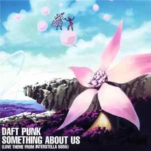 FLAC Daft Punk - Something About Us (Love Theme From Interstella 5555)