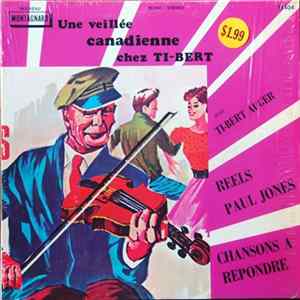 FLAC Ti-Bert Auger - Une Veillée Canadienne Chez Ti-Bert...