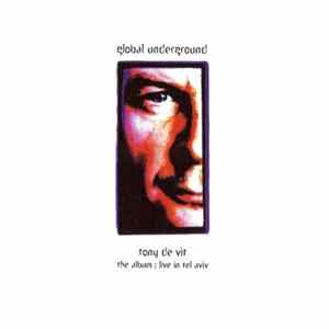 FLAC Tony De Vit - Global Underground The Album: Live In Tel Aviv