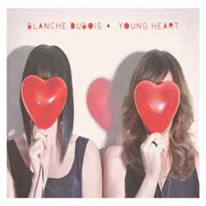 FLAC Blanche Dubois - Young Heart