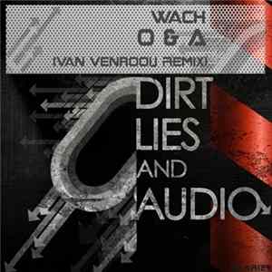 FLAC Wach - O & A
