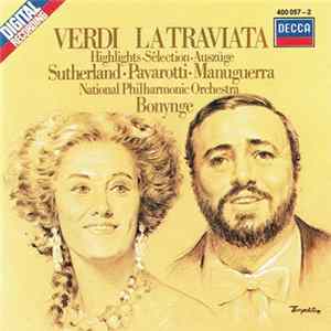 FLAC Verdi, Sutherland, Pavarotti, Manuguerra, National Philharmonic Orchestra, Bonynge - La Traviata (Highlights ∙ Sélection ∙ Auszüge)