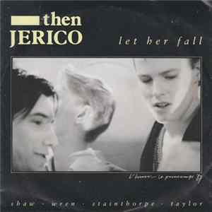 FLAC Then Jerico - Let Her Fall