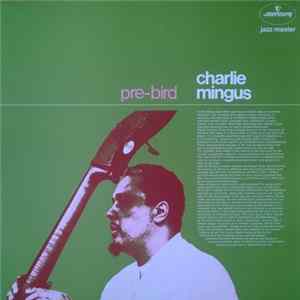 FLAC Charlie Mingus - Pre-Bird