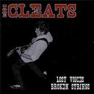 FLAC The Cleats - Lost Voices, Broken Strings