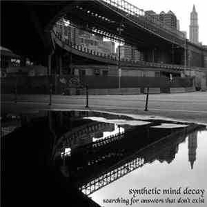 FLAC Synthetic Mind Decay - Searching For Answers That Don't Exist