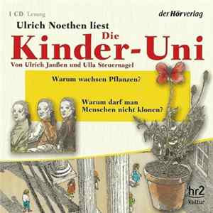 FLAC Ulrich Noethen - Die Kinder - Uni - Warum Wachsen Pflanzen? Warum Darf Man Menschen Nicht Klonen?