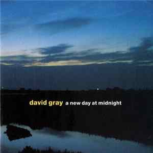 FLAC David Gray - A New Day At Midnight