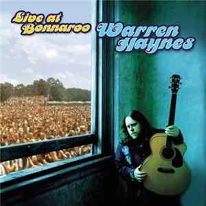 FLAC Warren Haynes - Live At Bonnaroo