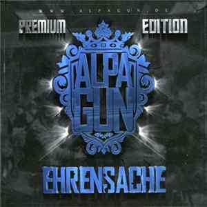 FLAC Alpa Gun - Ehrensache (Premium Edition)