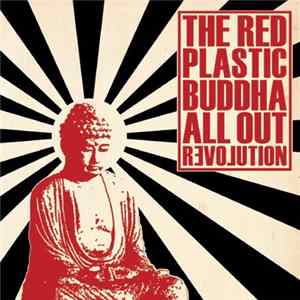 FLAC The Red Plastic Buddha - All Out Revolution
