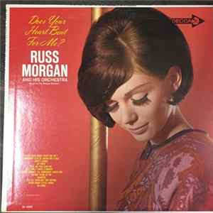 FLAC Russ Morgan And His Orchestra - " . . . Does Your Heart Beat For Me . . . ?"