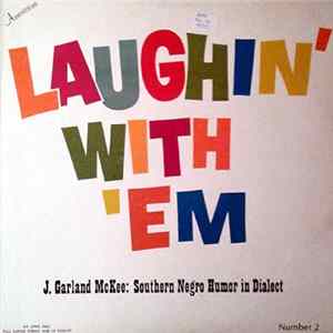 FLAC J. Garland Mckee - Laughin' With 'Em - Southern Negro Humor In Dialect - Number 2